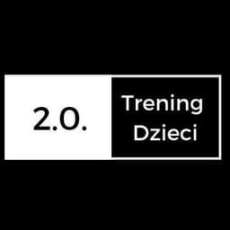 Trening Dzieci 2.0.